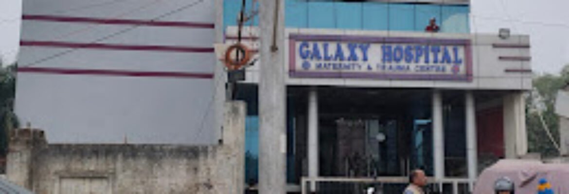 Galaxy Hospital & IVF Centre – Lucknow