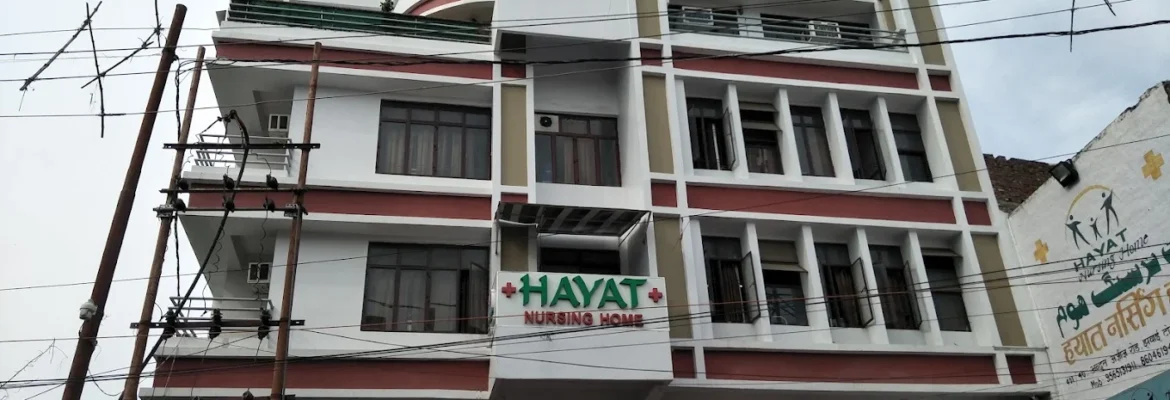 Hayat Nursing Home
