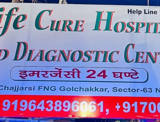 LifeCure Hospital & Diagnostic Center